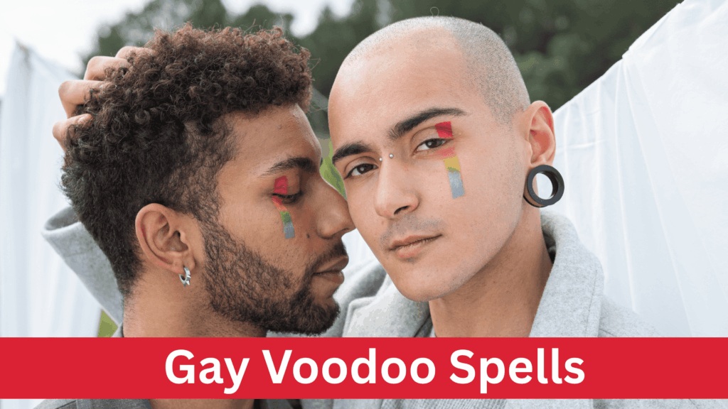 Gay Voodoo Spells